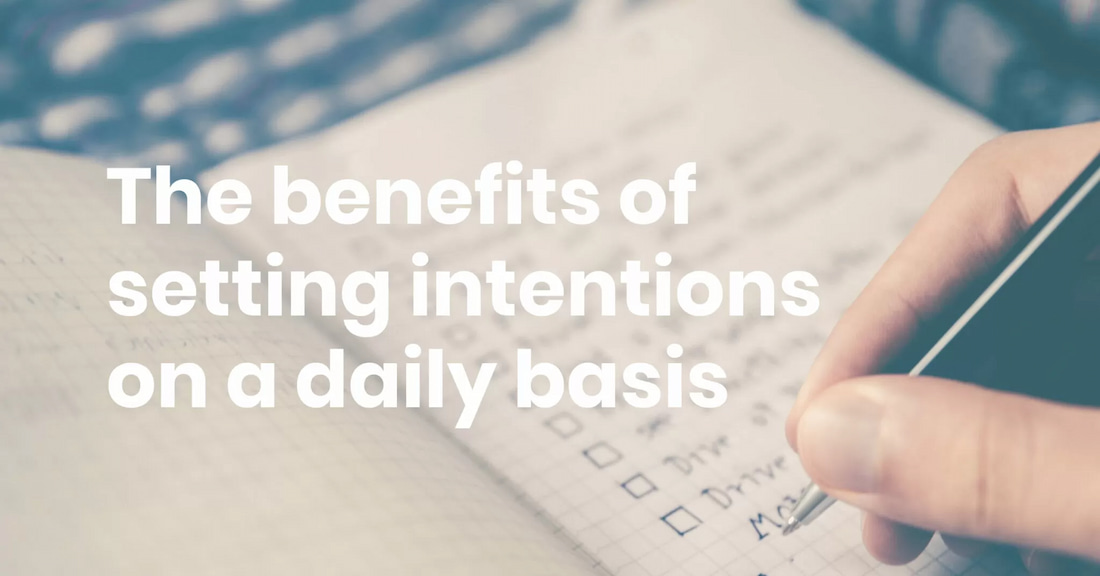 Benefits of Setting Intentions